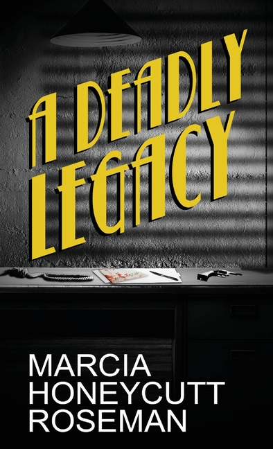 A Deadly Legacy