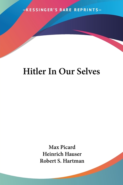 Hitler In Our Selves