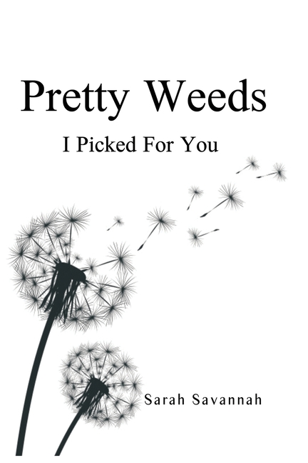 Pretty Weeds I Picked for You