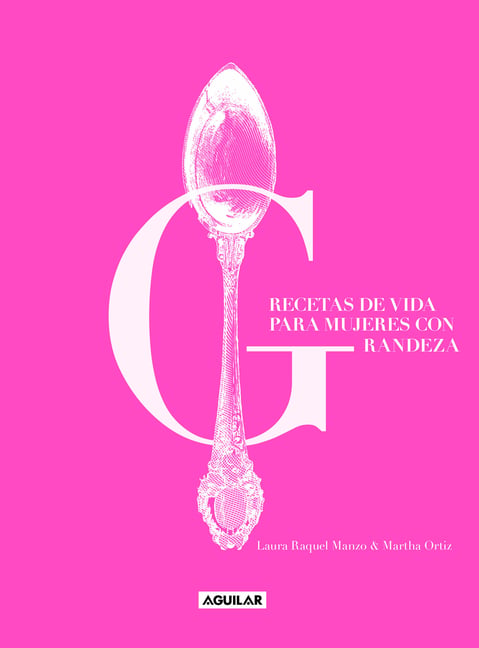 Recetas de Vida Para Mujeres Con Grandeza / Life Recipes for Great Women