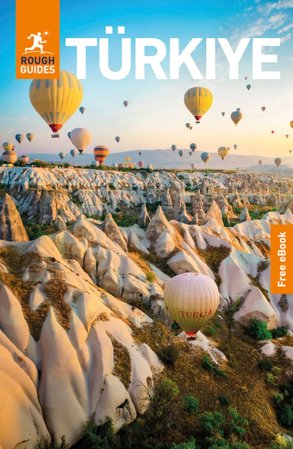 Rough Guides Turkiye: Travel Guide with eBook: 2026-2027 Insider Tips Must-See Sights Maps & Itineraries Covers: Istanbul, Cappadocia, the Turquoise C