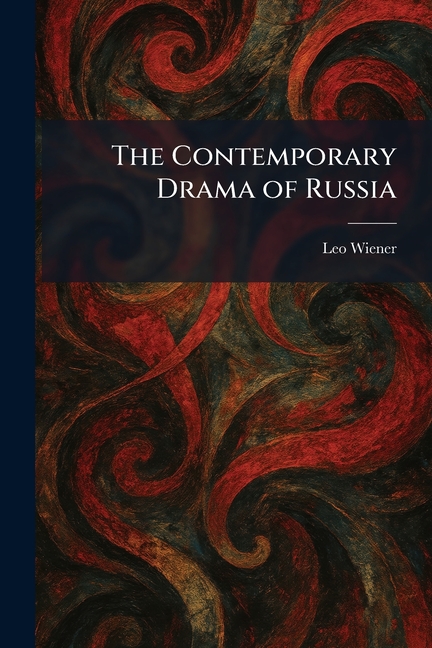 The Contemporary Drama of Russia