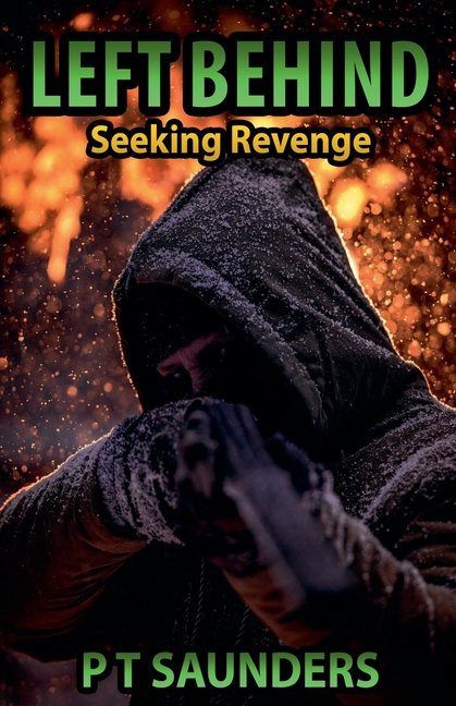 Left Behind. Seeking Revenge