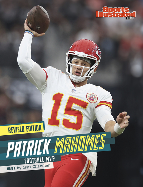 Patrick Mahomes: Football MVP (Revised Edition)