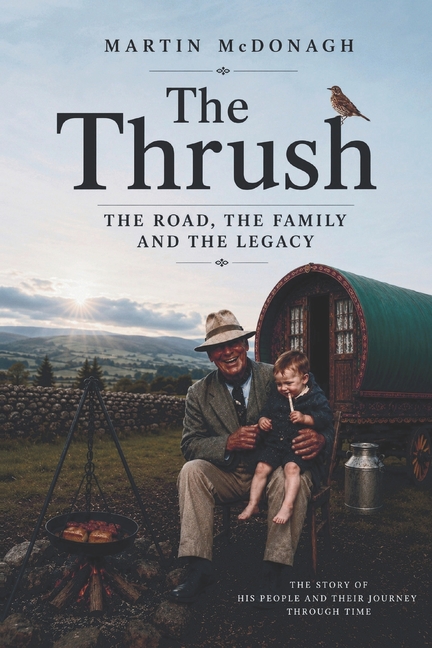 The Thrush: The Road, the Family and the Legacy