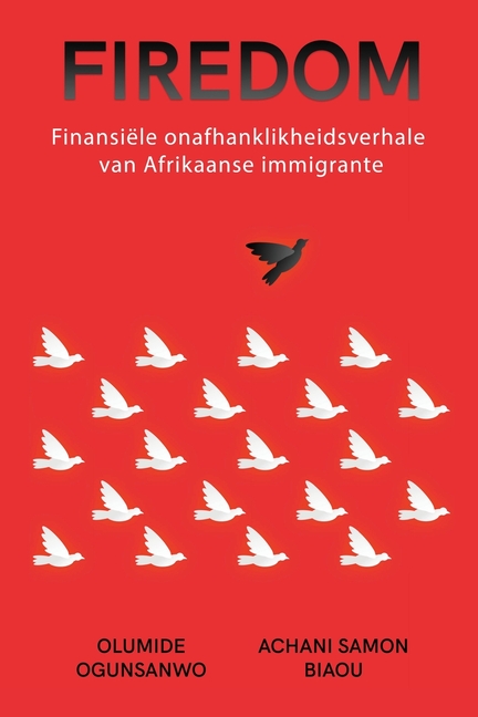 Firedom: Finansiële onafhanklikheidsverhale van Afrikaanse immigrante