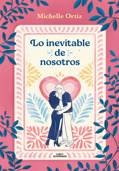 Lo Inevitable de Nosotros / The Inevitability of Us