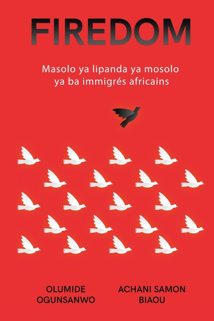 Firedom: Masolo ya lipanda ya mosolo ya ba immigrés africains