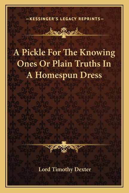 A Pickle For The Knowing Ones Or Plain Truths In A Homespun Dress