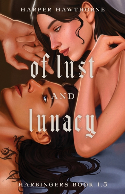 Of Lust and Lunacy: Harbingers Book 1.5