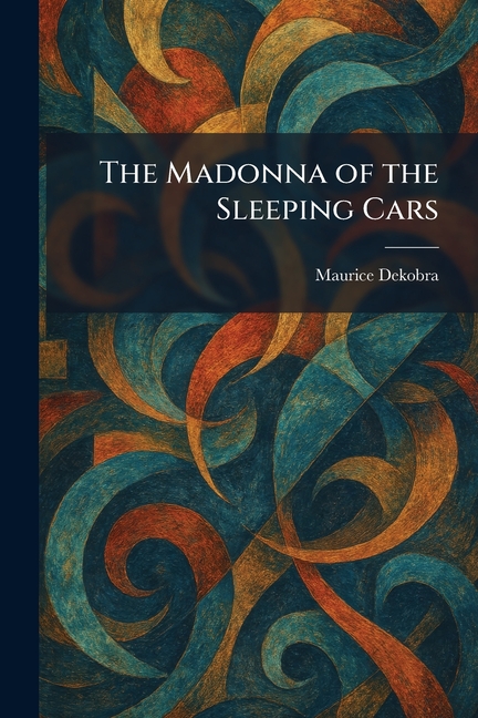 The Madonna of the Sleeping Cars