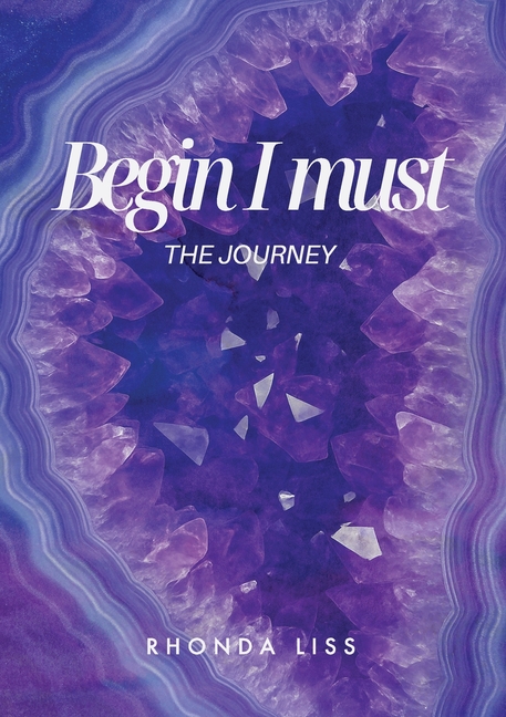 Begin I must: The Journey