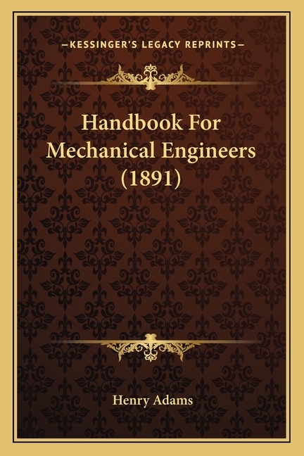 Handbook For Mechanical Engineers (1891)