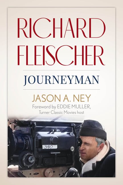 Richard Fleischer: Journeyman