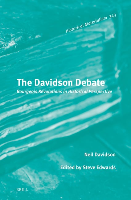 The Davidson Debate: Bourgeois Revolutions in Historical Perspective