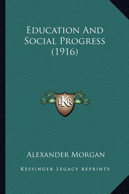 Education And Social Progress (1916)