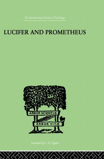 Lucifer and Prometheus: A Study of Milton's Satan