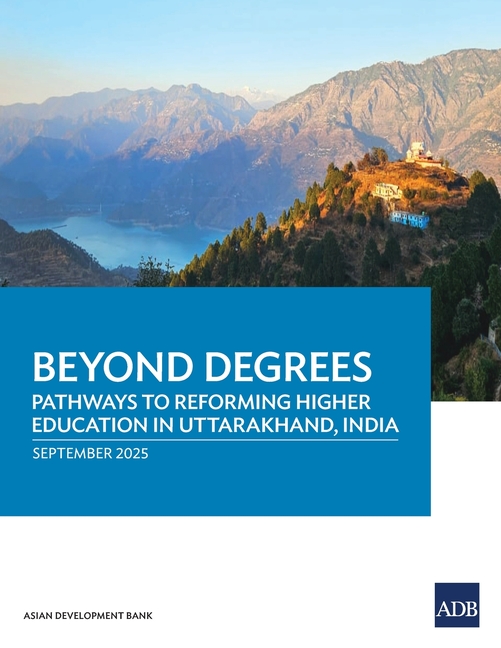 Beyond Degrees: Pathways to Reforming Higher Education in Uttarakhand, India