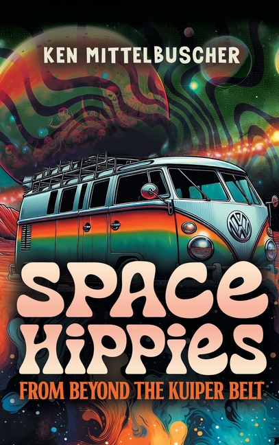 Space Hippies: From Beyond the Kuiper Belt