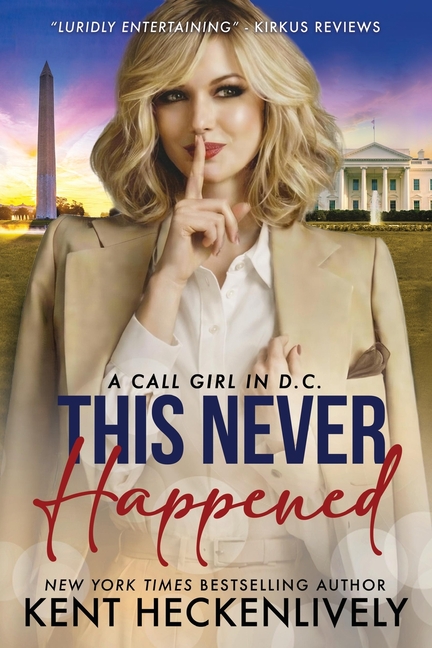 This Never Happened: A Call Girl in D.C.
