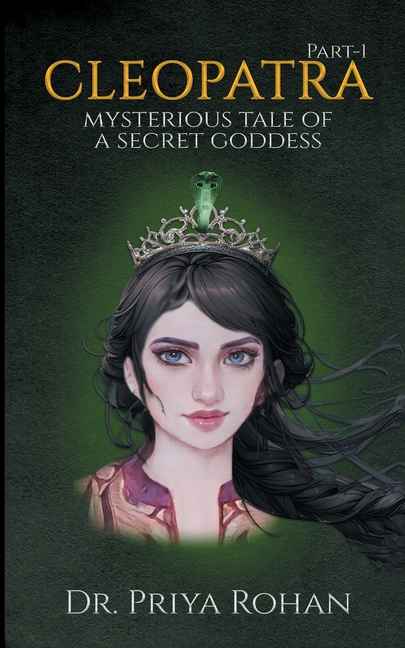 Cleopatra Mysterious Tale of a Secret Goddess