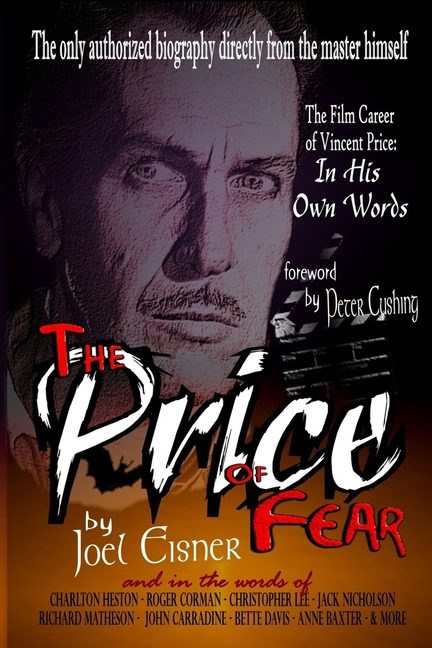 The Price of Fear: The Film Career of Vincent Price, In His Own Words