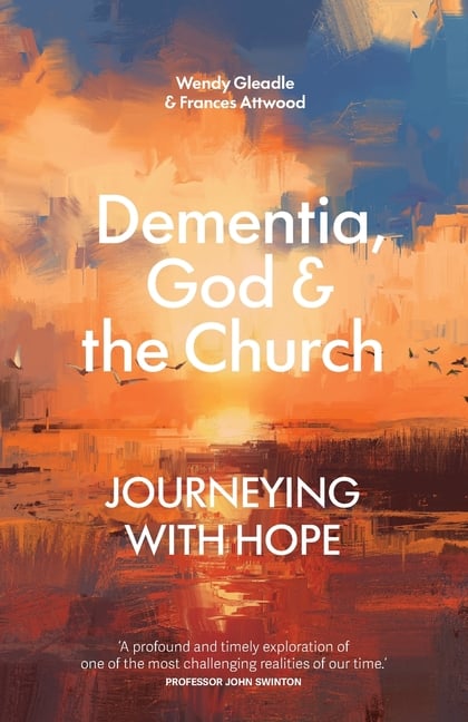 Dementia, God, and the Church