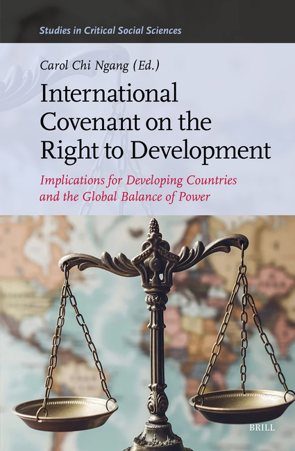 International Covenant on the Right to Development: Implications for Developing Countries and the Global Balance of Power