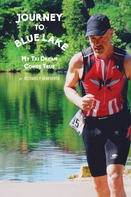Journey To Blue Lake: My Tri Dream Comes True