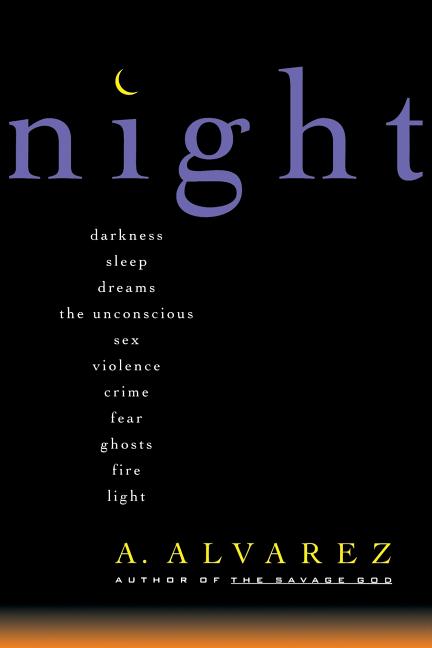 Night: Night Life, Night Language, Sleep, and Dreams