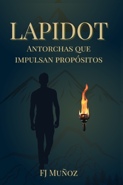 Lapidot: Antorchas que impulsan propósitos