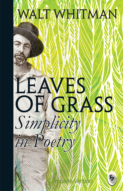 Leaves of Grass: Simplicity in Poetry