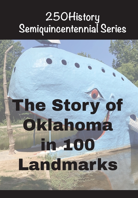 The Story of Oklahoma In 100 Buildings