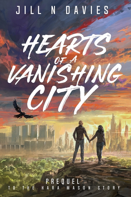 Hearts of a Vanishing City: Prequel to the Kara Mason Story