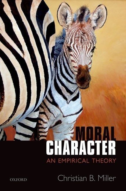 Moral Character: An Empirical Theory