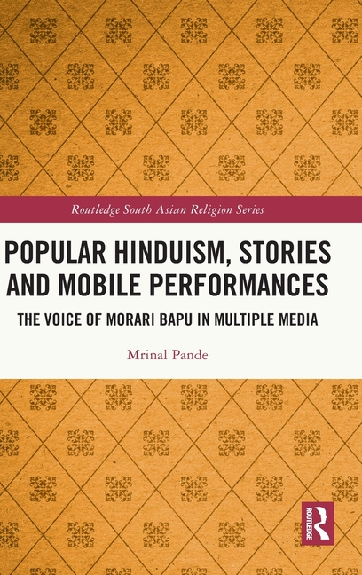 Popular Hinduism, Stories and Mobile Performances: The Voice of Morari Bapu in Multiple Media