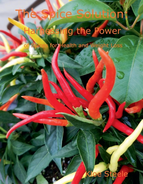 The Spice Solution- Harnessing the Power of Spices for Health and Weight Loss