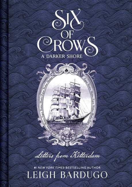 Six of Crows: A Darker Shore, Letters from Ketterdam