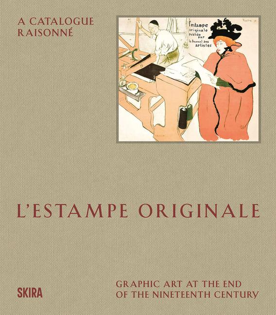 L'Estampe Originale: A Catalogue Raisonné