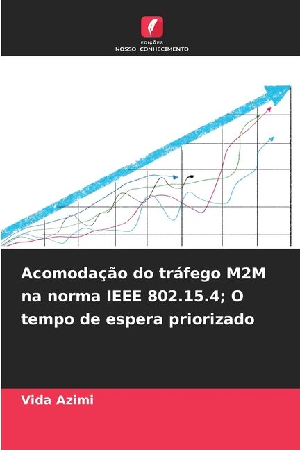 Acomodação do tráfego M2M na norma IEEE 802.15.4; O tempo de espera priorizado