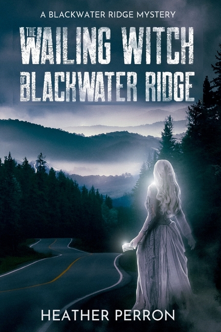Wailing Witch of Blackwater Ridge