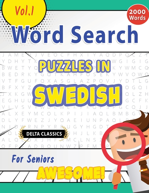 Word Search Puzzles in Swedish for Seniors - Awesome! Vol.1 - Delta Classics