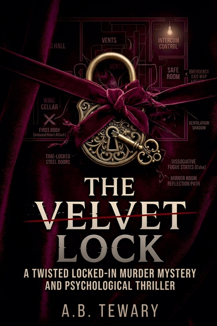 The Velvet Lock: A Twisted Locked-In Murder Mystery and Psychological Thriller