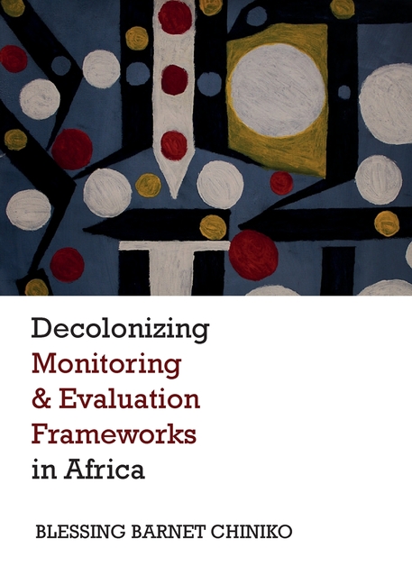 Decolonizing Monitoring and Evaluation Frameworks in Africa
