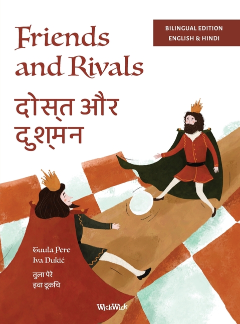 Friends and Rivals / दोस्त और दुश्मन: Bilingual English-Hindi Edition of