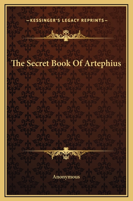 The Secret Book Of Artephius