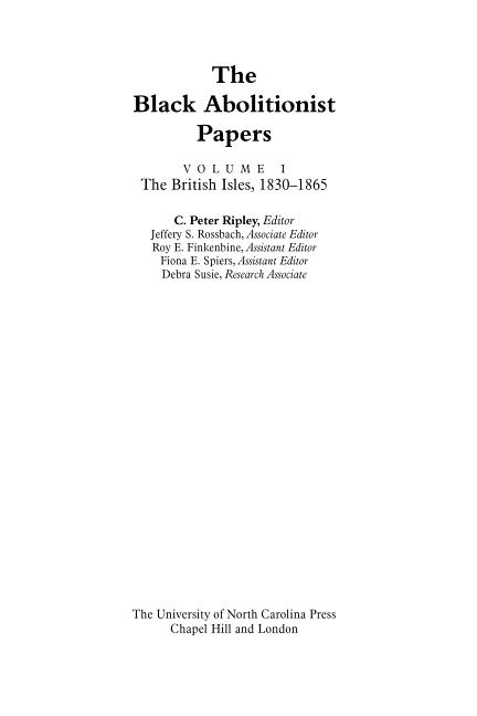 The Black Abolitionist Papers: Vol. I: The British Isles, 1830-1865