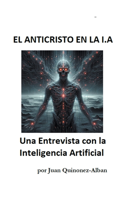 El Anticristo En La I.a: Una Entrevista con la Inteligencia Artificial