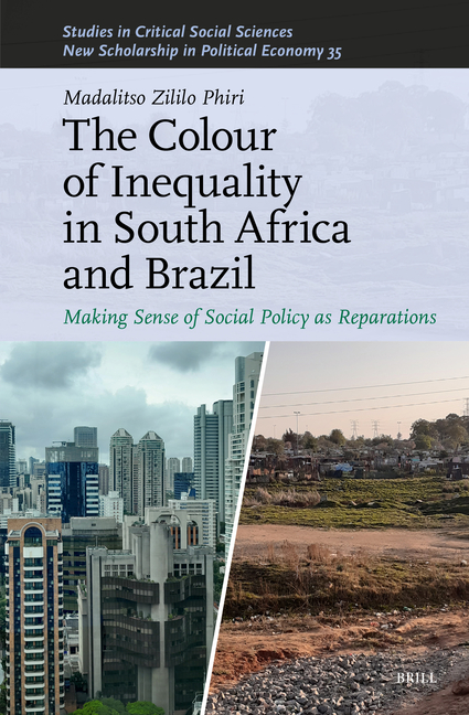The Colour of Inequality in South Africa and Brazil: Making Sense of Social Policy as Reparations