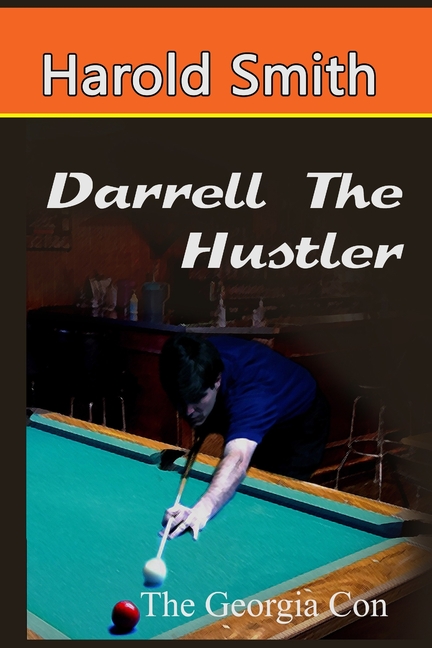 Darrell the Hustler The Georgia Con